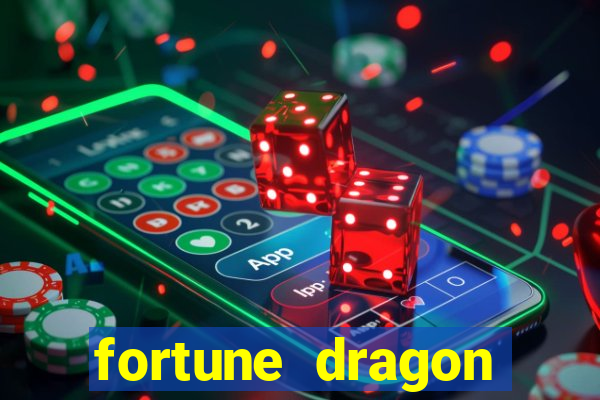 fortune dragon ganho certo demo